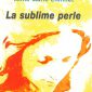 La sublime perle