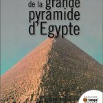 Le mécanisme secret de la grande pyramide d’Egypte