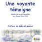 Une voyante témoigne