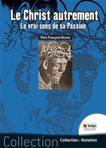 Le Christ autrement