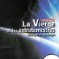 La Vierge et les extraterrestres