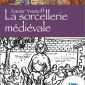 La sorcellerie médiévale