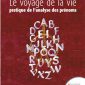 Le voyage de la vie