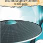 Ce qu’ils ont vu à bord des soucoupes volantes