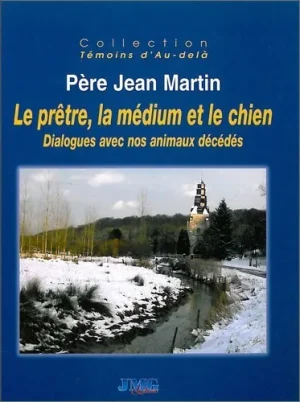 Couverture du livre « Le prêtre, la médium et le chien », JMG Éditions