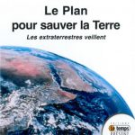 Le plan pour sauver la Terre