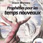 Prophétie pour les temps nouveaux