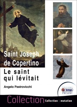 Saint Joseph de Copertino, le saint qui lévitait