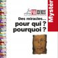 Des miracles…