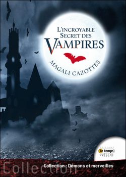 L'incroyable Secret des vampires