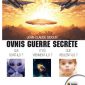 Ovnis guerre secrète