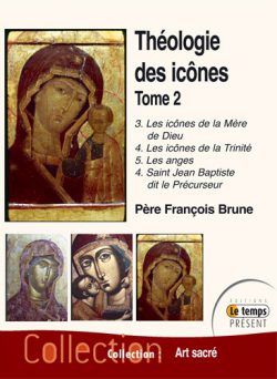 Théologie des icônes –2 – Les icônes de la mère de Dieu