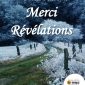 Merci… Révélation