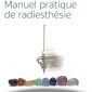 Guérison vibratoire – Manuel pratique de radiesthésie