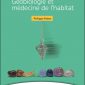 Géobiologie et médecine de l'habitat