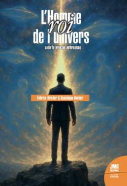 L’Homme, roi de l’univers – selon le principe anthropique – Image 1