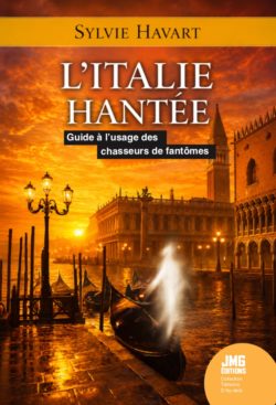 L’Italie hantée : Guide à l’usage des chasseurs de fantômes