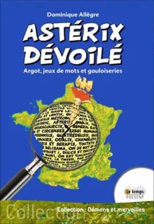 Couverture du livre « Astérix dévoilé », JMG Éditions