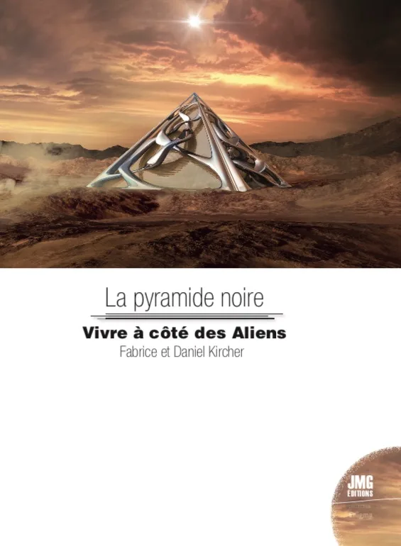 Couverture du livre « La pyramide noire : Vivre à côté des Aliens », JMG Éditions
