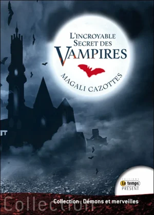 Couverture du livre « L&rsquo;incroyable Secret des vampires », JMG Éditions
