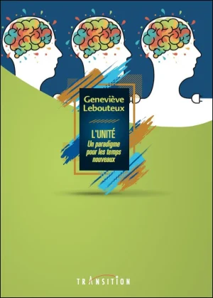 Couverture du livre « L&rsquo;Unité : un paradigme pour les temps nouveaux », JMG Éditions