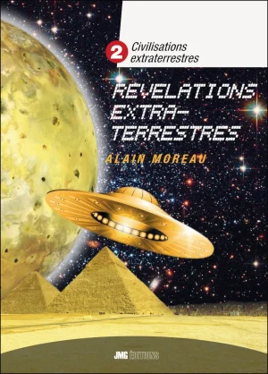Couverture du livre « Civilisations extraterrestres  2 - Révélations extraterrestres », JMG Éditions