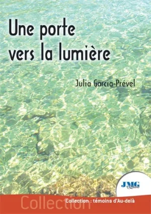 Couverture du livre « Une porte vers la lumière », JMG Éditions