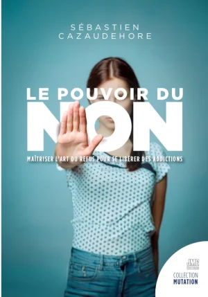 Couverture du livre « Le pouvoir du non : Libérez-vous de vos compulsions, addictions, tendances de votre karma », JMG Éditions