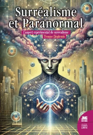 Couverture du livre « Surréalisme et paranormal : L&rsquo;aspect expérimental du surréalisme », JMG Éditions