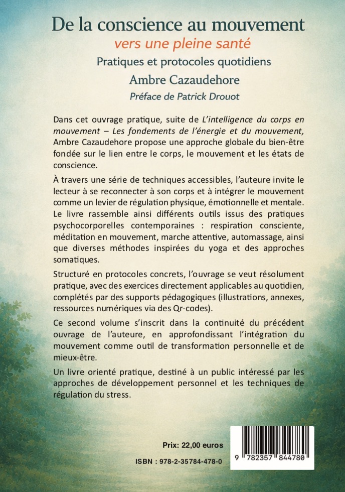 De la conscience au mouvement… vers une pleine santé : Tome 2 – Pratiques et protocoles quotidiens – Image 2